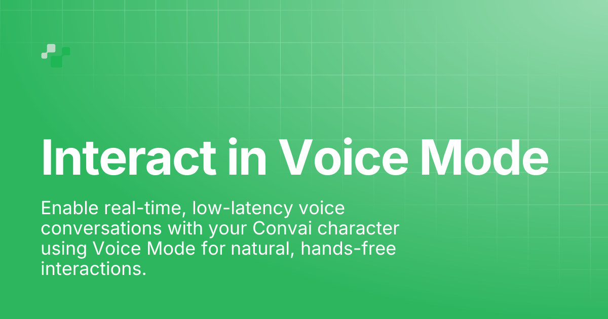 Interact in Voice Mode | Convai Documentation