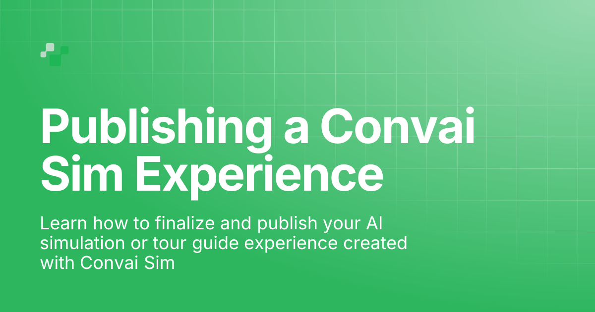 Publishing a Convai Sim Experience | Convai Documentation