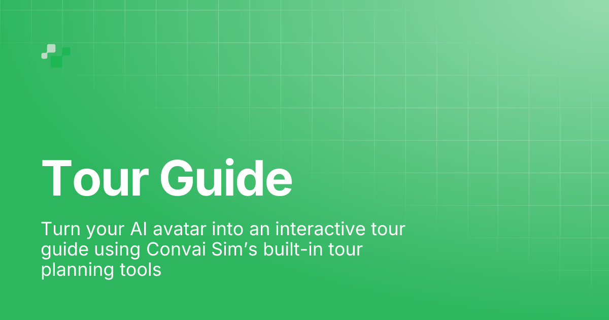 Tour Guide | Convai Documentation