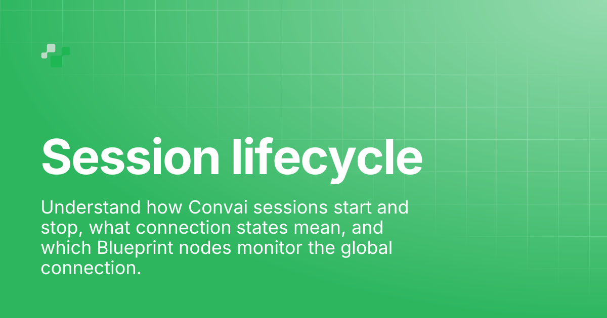 Session lifecycle | Convai Documentation